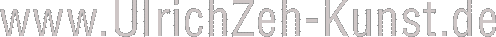 www.ulrichzeh-kunst.de